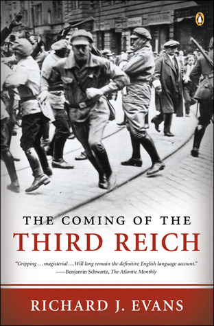 The Coming of the Third Reich (2005) by Richard J. Evans