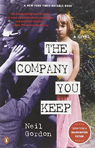 The Company You Keep (2004) by Neil Gordon