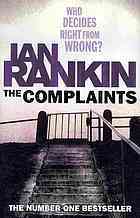 The Complaints (2009) by Ian Rankin
