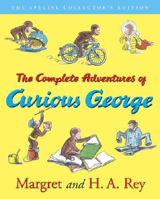 The Complete Adventures of Curious George (2001) by Margret Rey