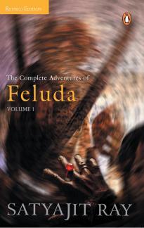 The Complete Adventures of Feluda, Vol. 1 (2015) by Satyajit Ray