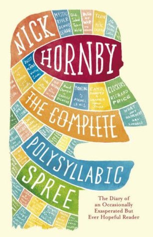 The Complete Polysyllabic Spree (2015) by Nick Hornby