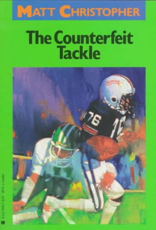 The Counterfeit Tackle (1990) by Matt Christopher