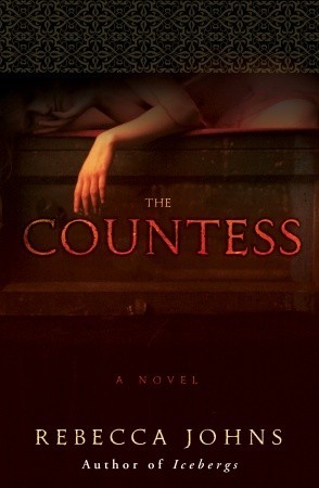 The Countess (2010) by Rebecca Johns