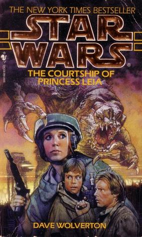 The Courtship of Princess Leia (2011) by Dave Wolverton