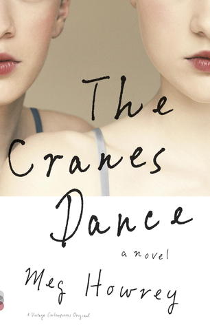 The Cranes Dance (2012) by Meg Howrey