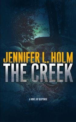 The Creek (2004) by Jennifer L. Holm