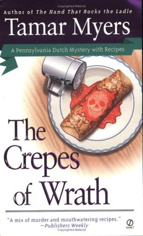 The Crepes of Wrath (2002) by Tamar Myers