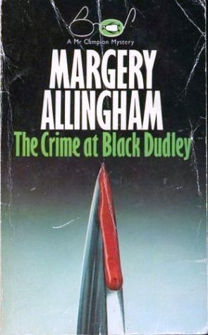 The Crime at Black Dudley (1973) by Margery Allingham