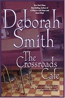 The Crossroads Cafe (2006) by Deborah Smith