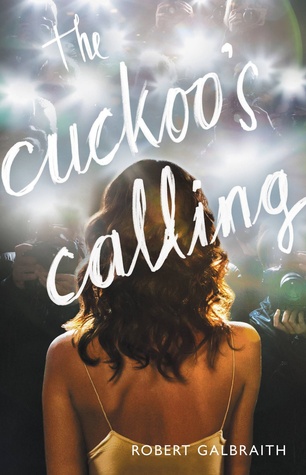 The Cuckoo's Calling (2013) by Robert Galbraith