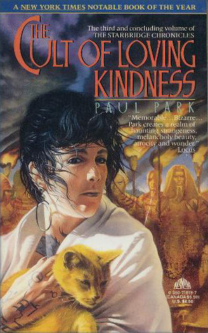 The Cult of Loving Kindness (1992) by Paul Park