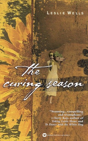 The Curing Season (2002) by Leslie   Wells