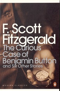 The Curious Case of Benjamin Button and Six Other Stories (1932) by F. Scott Fitzgerald