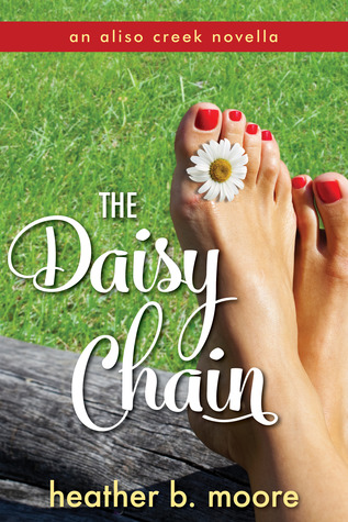 The Daisy Chain (2013) by Heather B. Moore