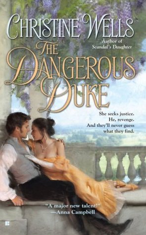 The Dangerous Duke (2008) by Christine Wells