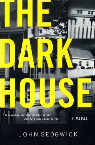 The Dark House (2001) by John Sedgwick