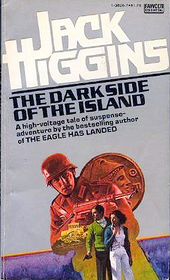 The Dark Side of the Island (1980) by Jack Higgins