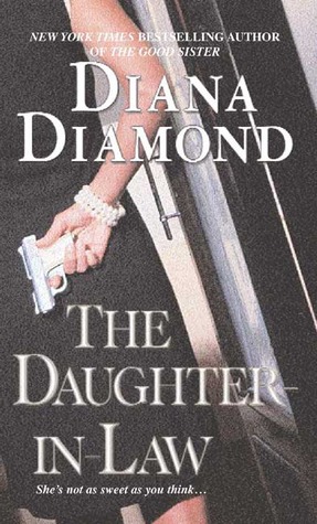 The Daughter-In-Law: A Novel of Suspense (2004) by Diana Diamond