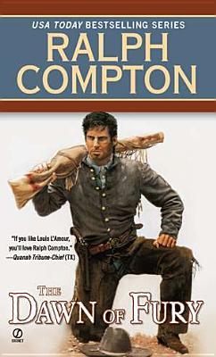 The Dawn of Fury (Trail of the Gunfighter, #1) (1995) by Ralph Compton