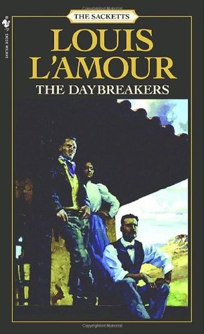 The Daybreakers (1984) by Louis L'Amour