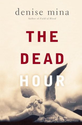 The Dead Hour (2006) by Denise Mina