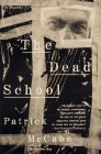 The Dead School (1996) by Patrick McCabe