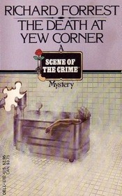 The Death at Yew Corner (1984) by Richard Forrest