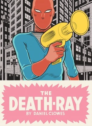 The Death-Ray (2011) by Daniel Clowes