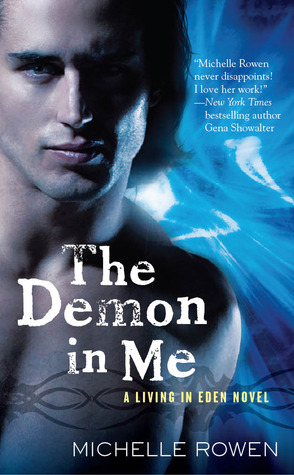 The Demon in Me (2010) by Michelle Rowen