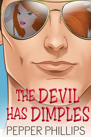 The Devil Has Dimples (2011) by Pepper Phillips