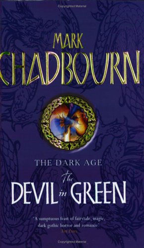 The Devil in Green (2004) by Mark Chadbourn