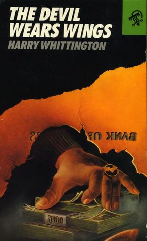 The Devil Wears Wings (1987) by Harry Whittington