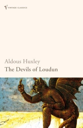 The Devils of Loudun (2005) by Aldous Huxley