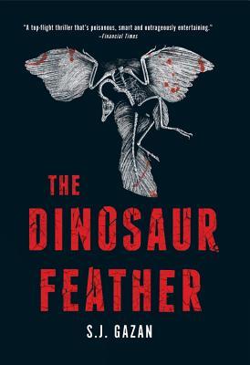 The Dinosaur Feather (2008) by S.J. Gazan