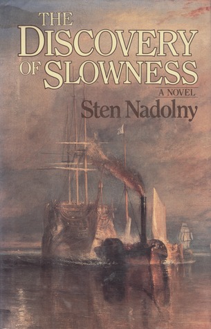 The Discovery of Slowness (1988) by Sten Nadolny