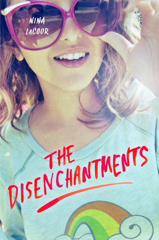 The Disenchantments (2012) by Nina LaCour