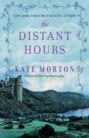 The Distant Hours (2010) by Kate Morton