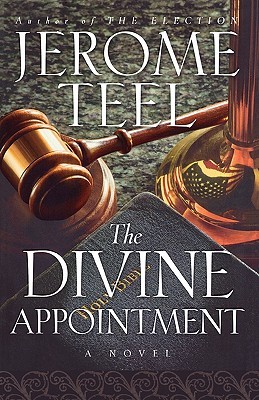 The Divine Appointment (2007) by Jerome Teel