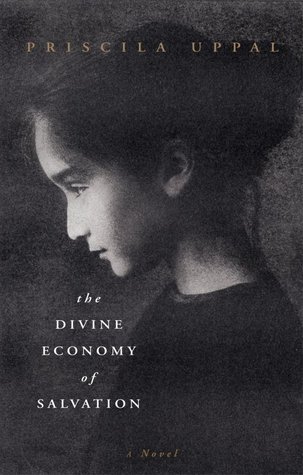 The Divine Economy of Salvation (2002) by Priscila Uppal