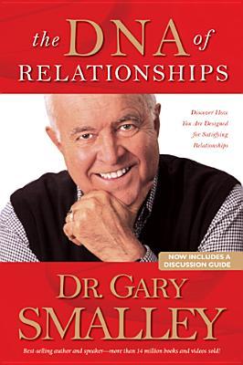 The DNA of Relationships (2004) by Gary Smalley