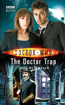 The Doctor Trap (Doctor Who (2008) by Simon Messingham