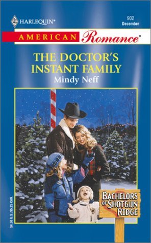 The Doctor's Instant Family (2001) by Mindy Neff