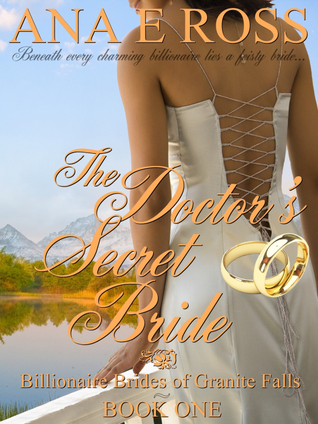 The Doctor's Secret Bride (2012) by Ana E. Ross