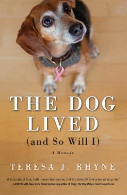 The Dog Lived (and So Will I): A Memoir (2000)