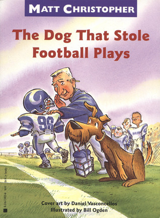 The Dog That Stole Football Plays (1997) by Matt Christopher