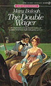 The Double Wager (1985) by Mary Balogh