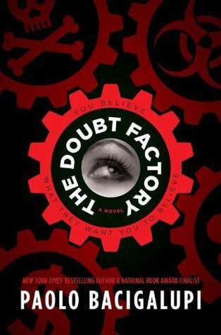 The Doubt Factory (2000) by Paolo Bacigalupi