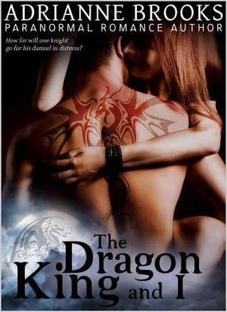 The Dragon King and I (2013) by Adrianne Brooks