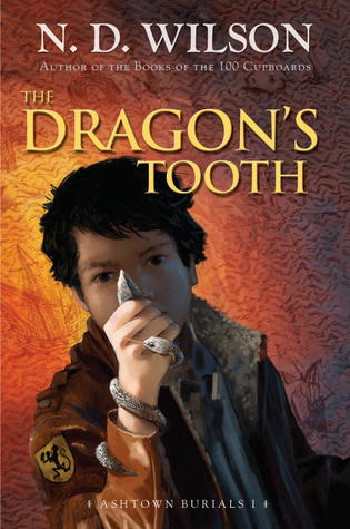 The Dragon's Tooth (2011) by N.D. Wilson